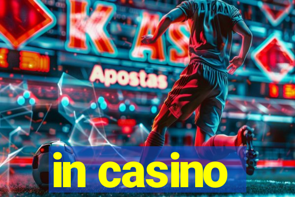 in casino