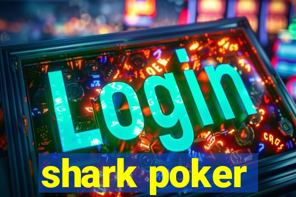 shark poker