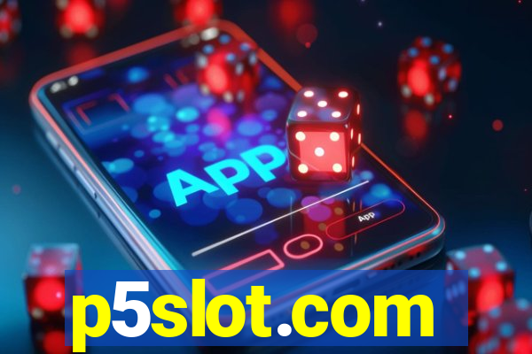 p5slot.com