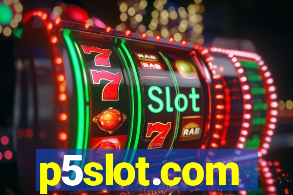 p5slot.com