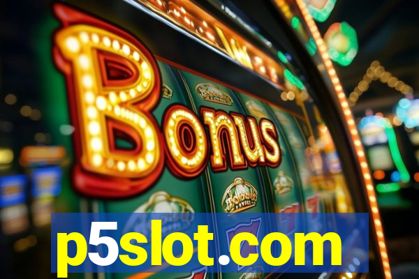 p5slot.com