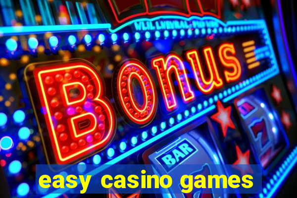 easy casino games