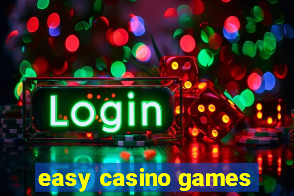 easy casino games