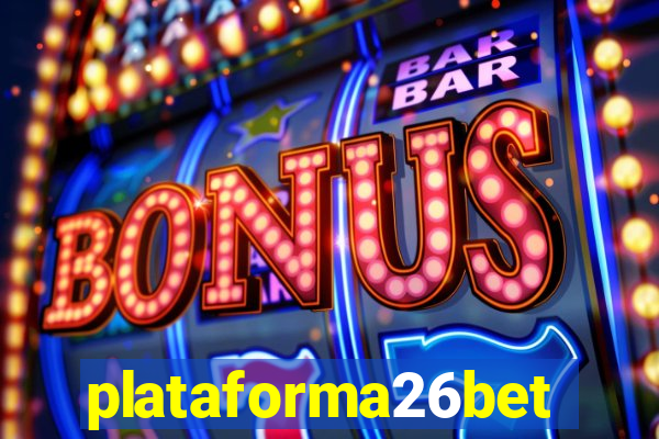 plataforma26bet