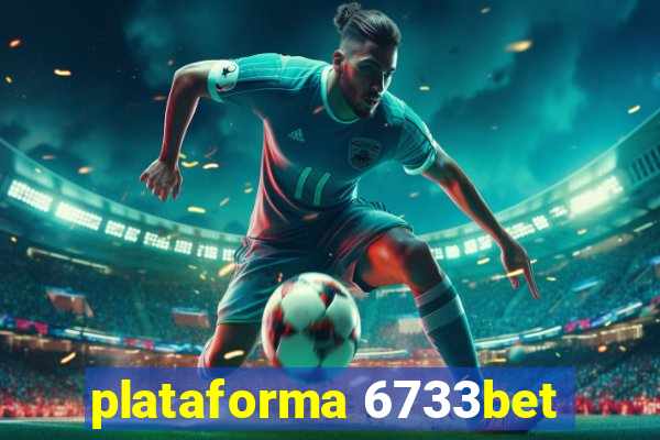 plataforma 6733bet