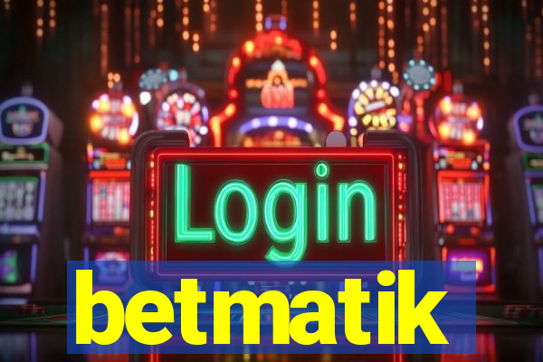 betmatik