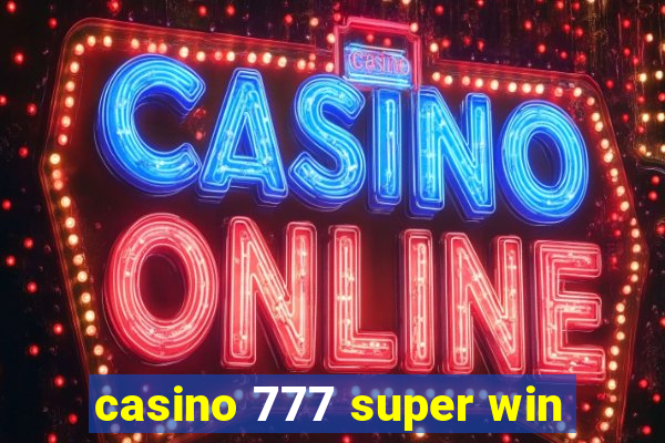 casino 777 super win