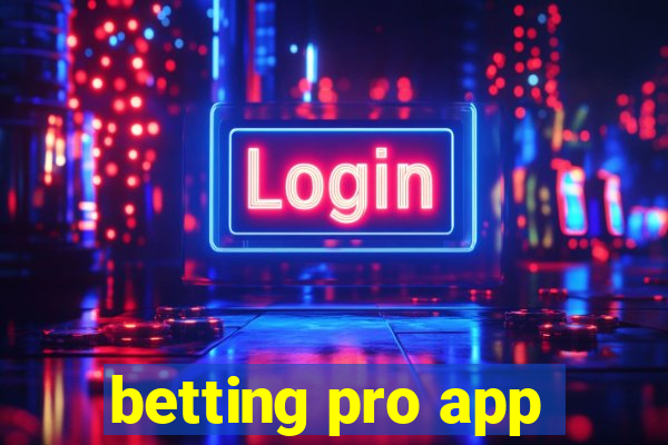 betting pro app