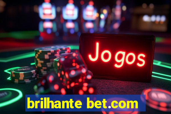 brilhante bet.com