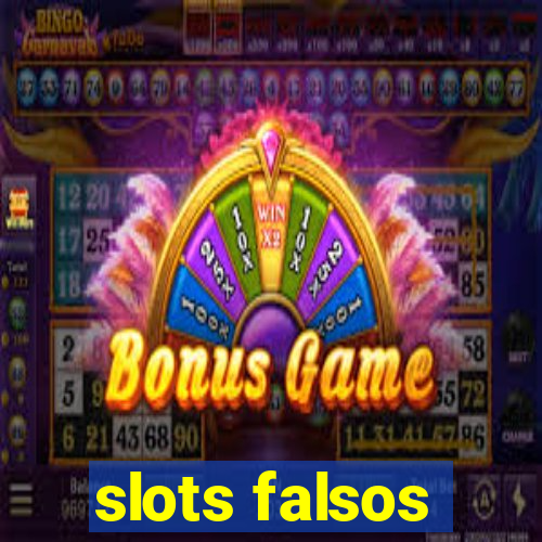 slots falsos