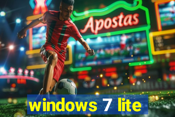 windows 7 lite