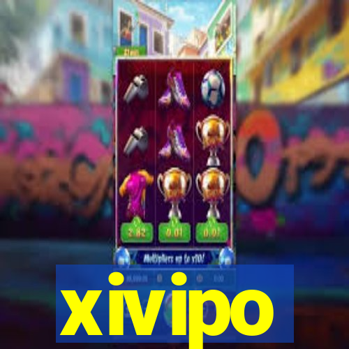 xivipo