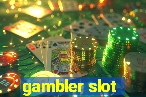 gambler slot