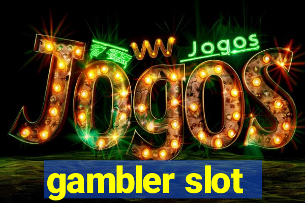 gambler slot