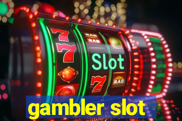 gambler slot