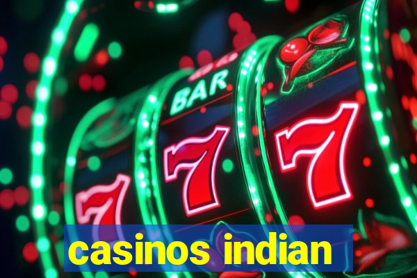 casinos indian