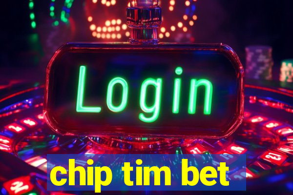 chip tim bet