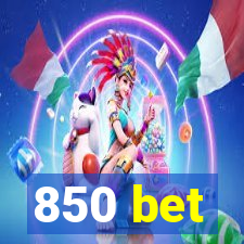 850 bet