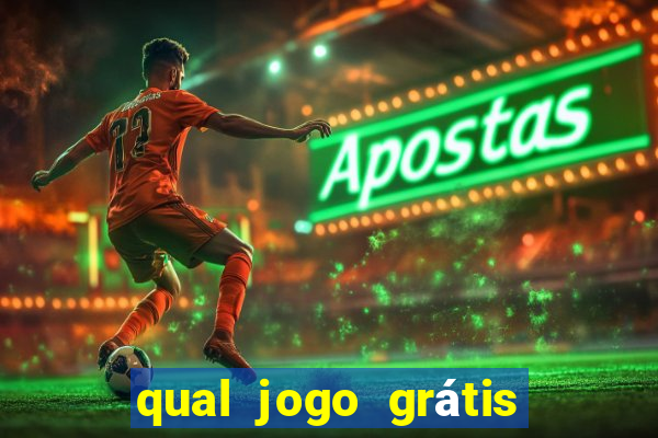 qual jogo grátis que ganha dinheiro