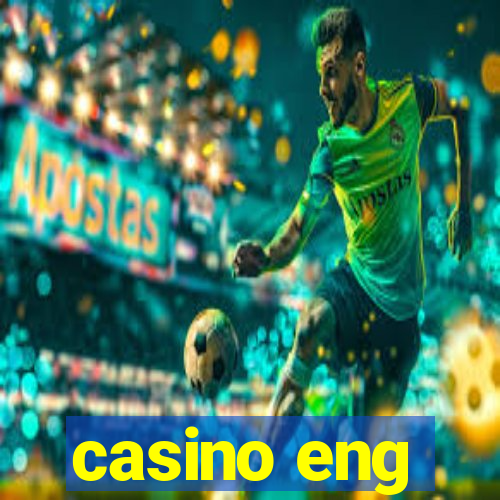 casino eng