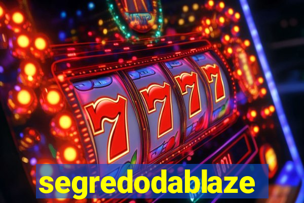 segredodablaze