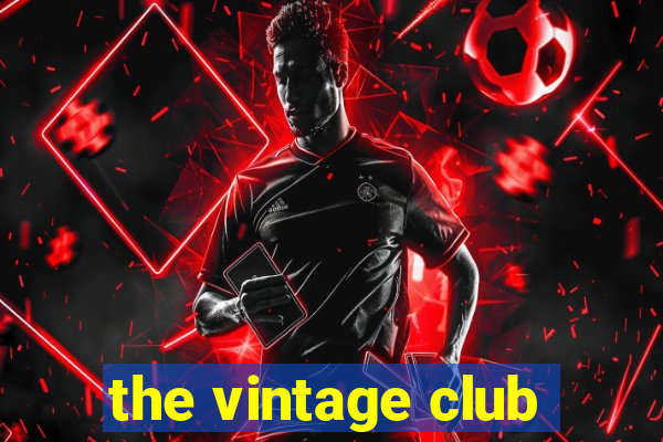 the vintage club