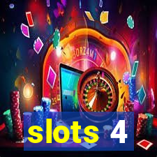 slots 4