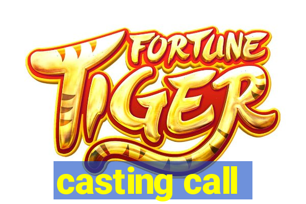 casting call