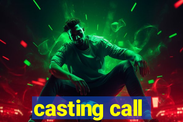 casting call