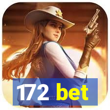 172 bet