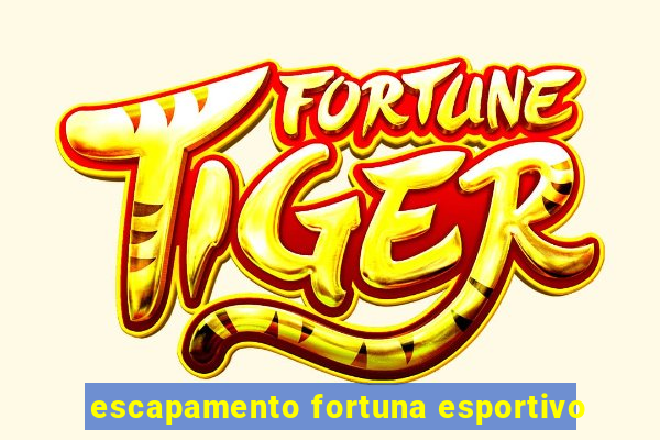 escapamento fortuna esportivo