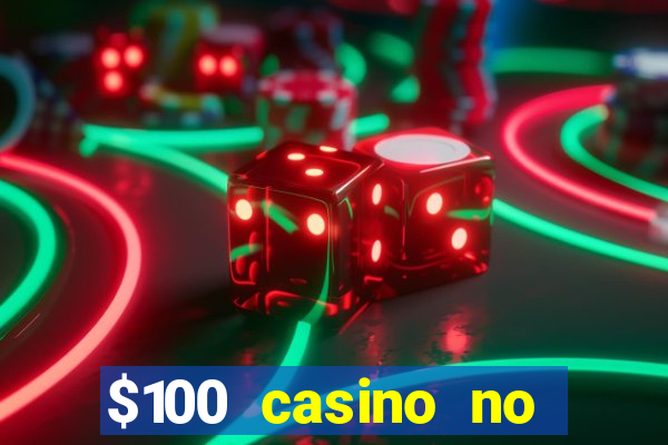 $100 casino no deposit bonus codes