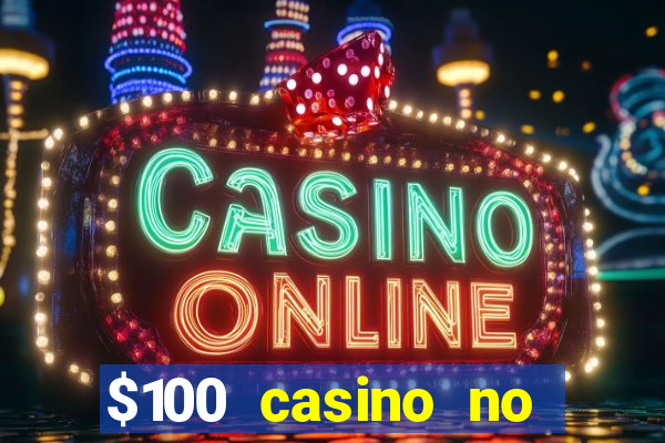 $100 casino no deposit bonus codes