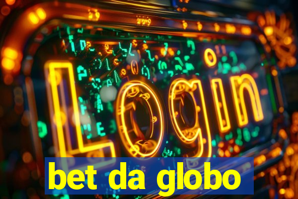 bet da globo