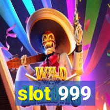 slot 999