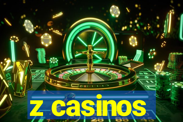 z casinos