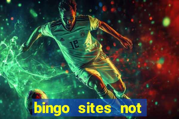 bingo sites not blocked by gamstop