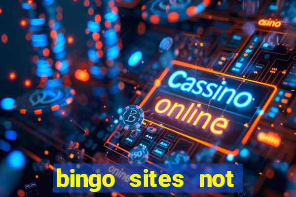 bingo sites not blocked by gamstop