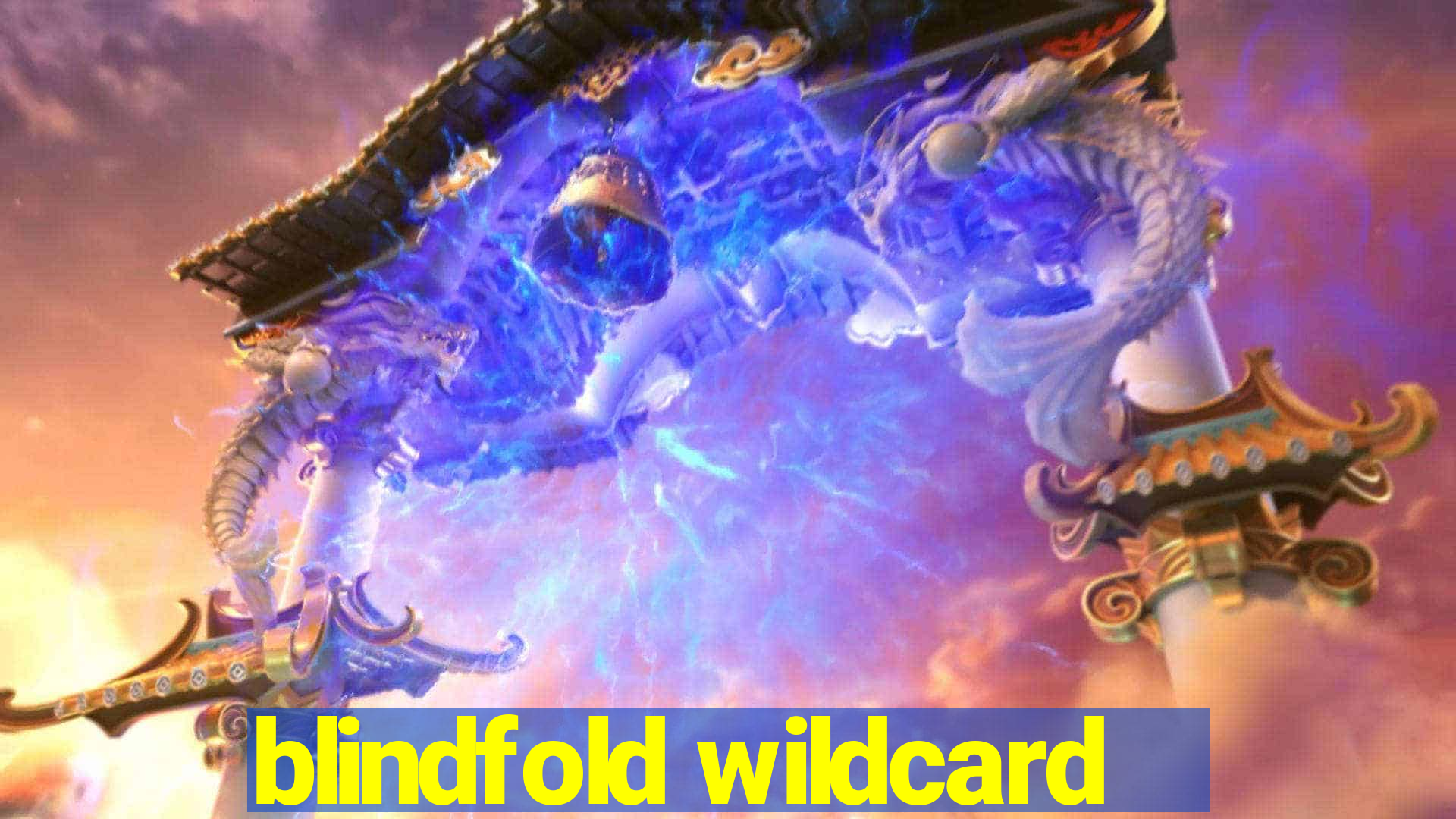 blindfold wildcard