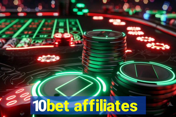 10bet affiliates