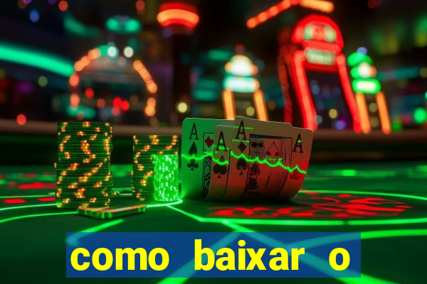 como baixar o tiger fortune