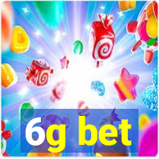 6g bet