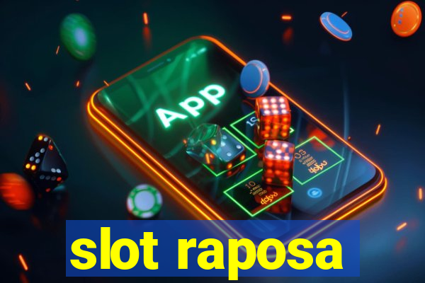 slot raposa