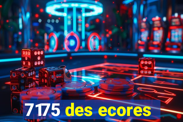 7175 des ecores