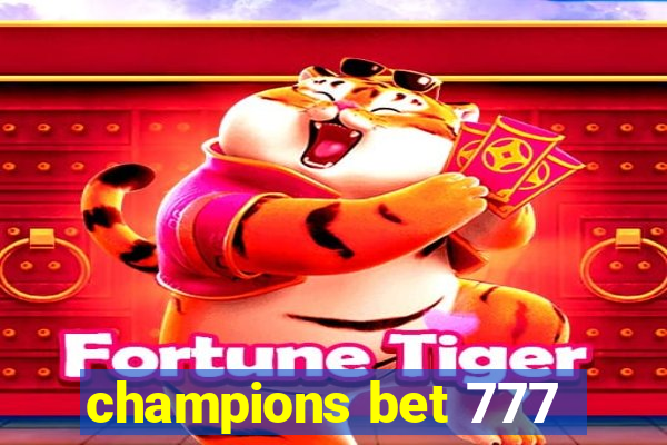 champions bet 777