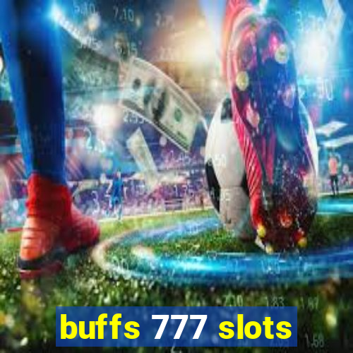 buffs 777 slots