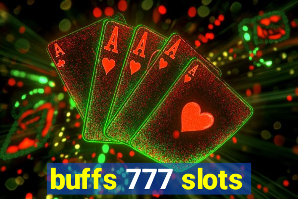 buffs 777 slots