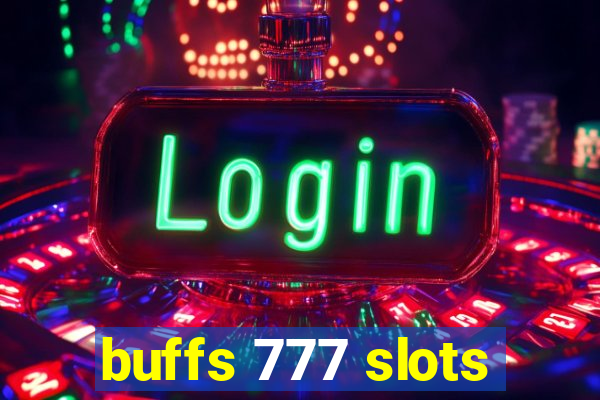 buffs 777 slots