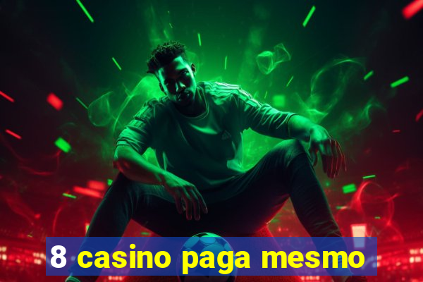 8 casino paga mesmo