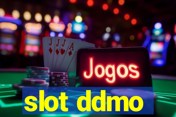 slot ddmo